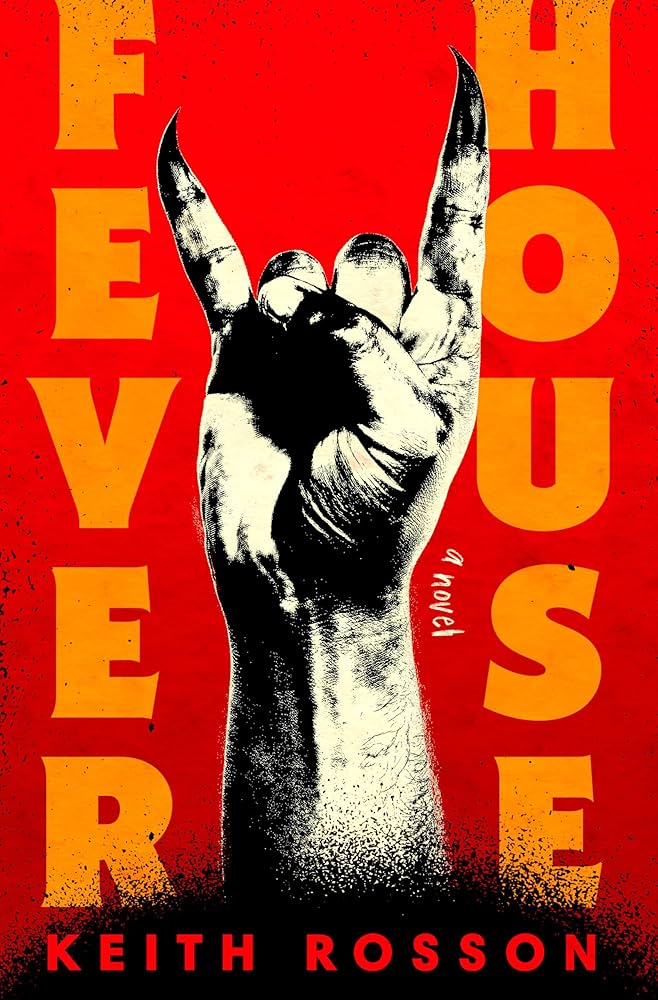 Fever House by Keith&nbsp;Rosson