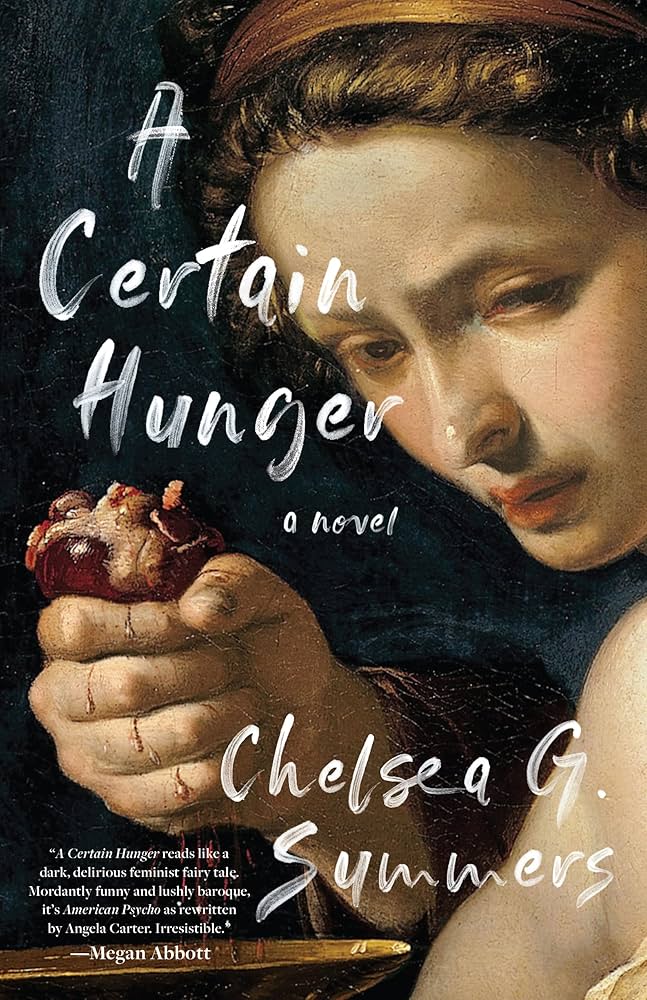 A Certain Hunger by Chelsea G.&nbsp;Summers