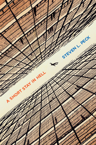 A Short Stay in Hell by Steven L.&nbsp;Peck