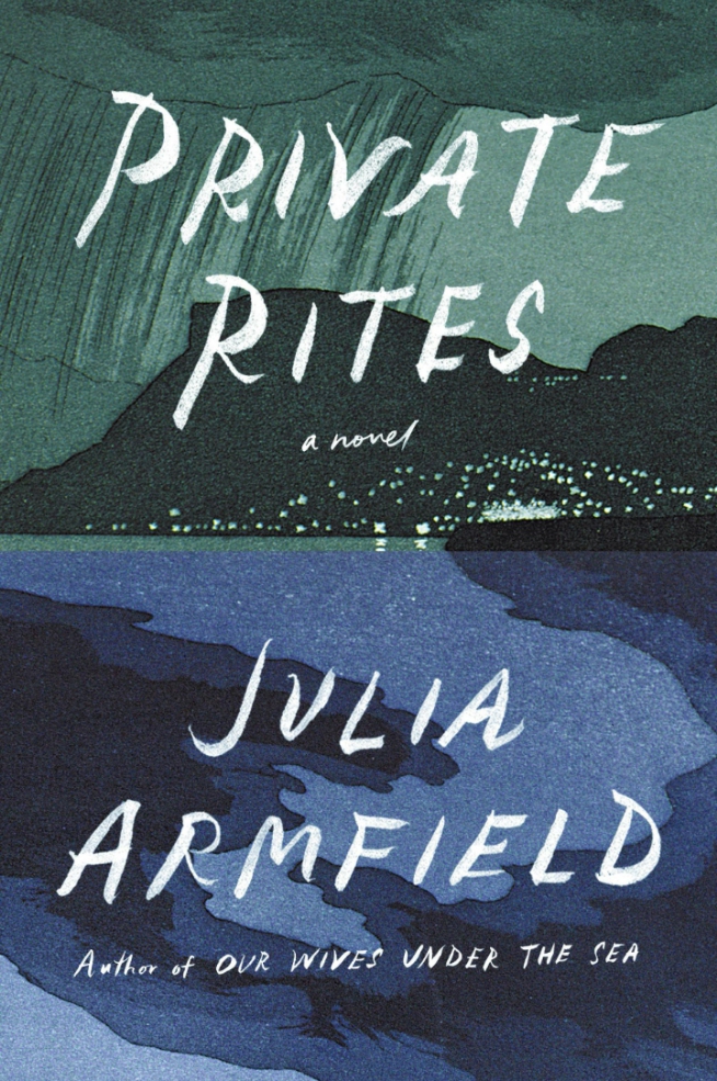 Private Rites by Julia&nbsp;Armfield