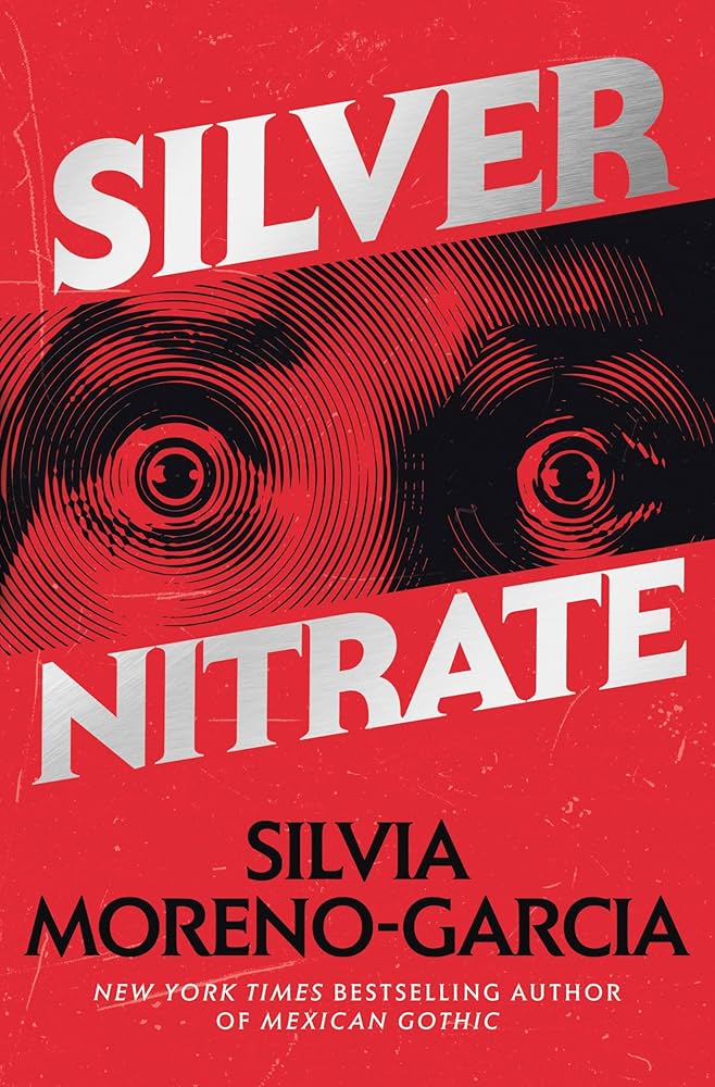 Silver Nitrate by Silia&nbsp;Moreno-Garcia