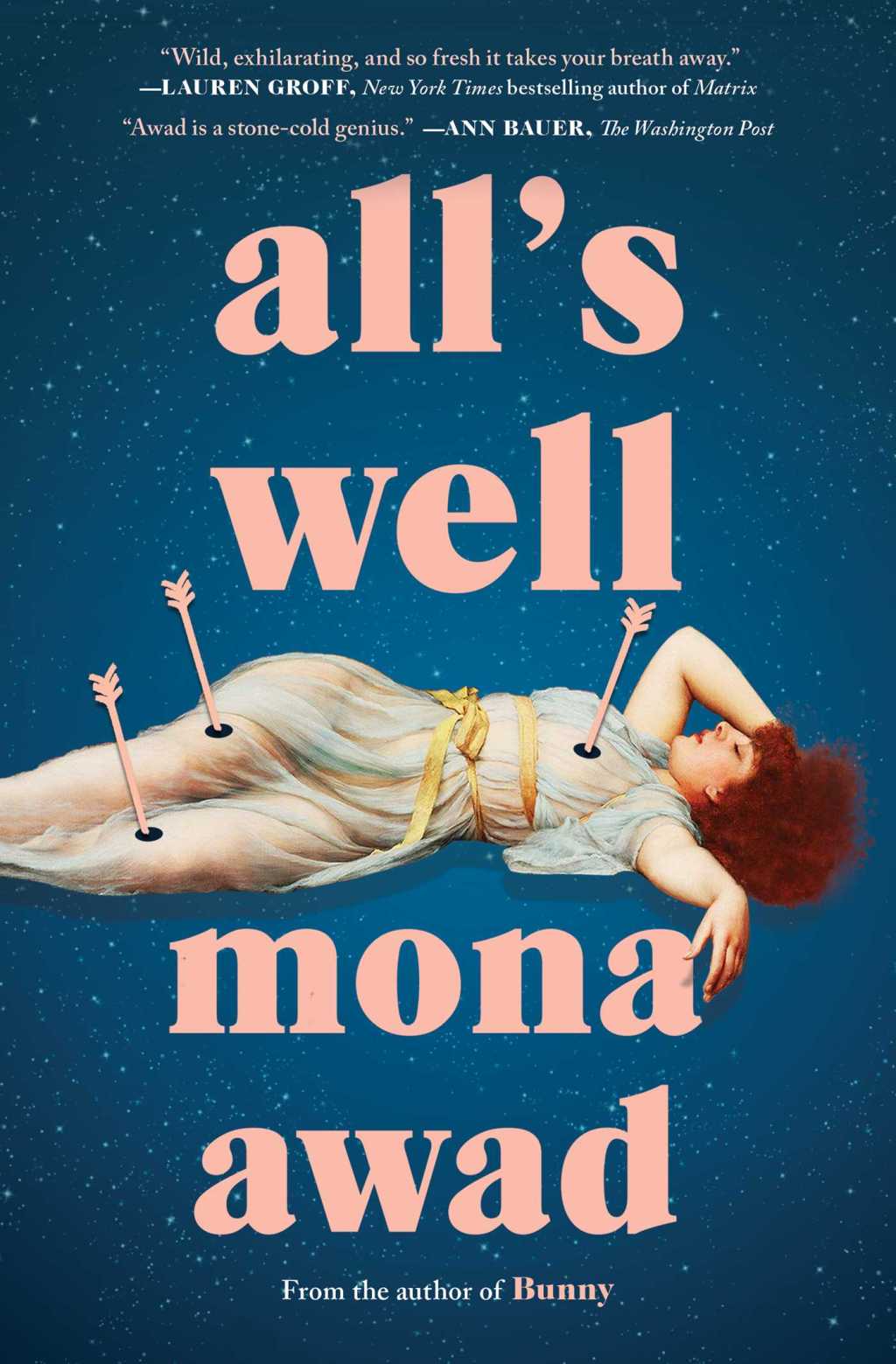 All’s Well by Mona&nbsp;Awad