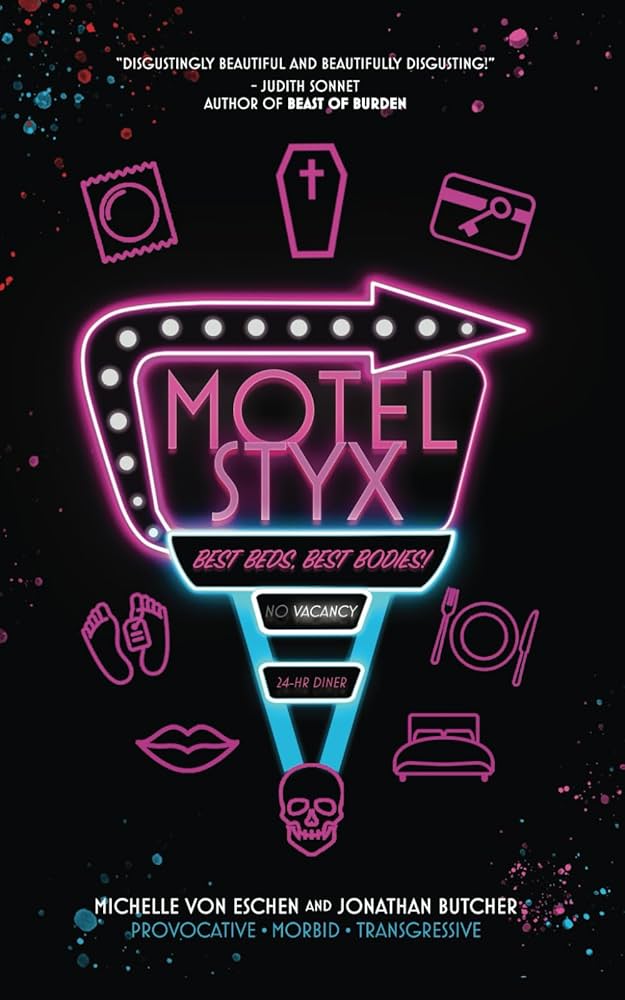 Motel Styx by Michelle von Eschen & Jonathan&nbsp;Butcher