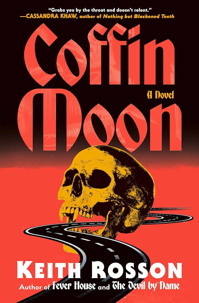 Coffin Moon by Keith&nbsp;Rosson