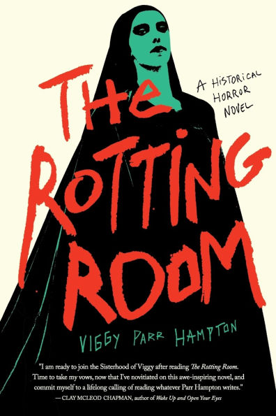 The Rotting Room by Viggy Parr&nbsp;Hampton