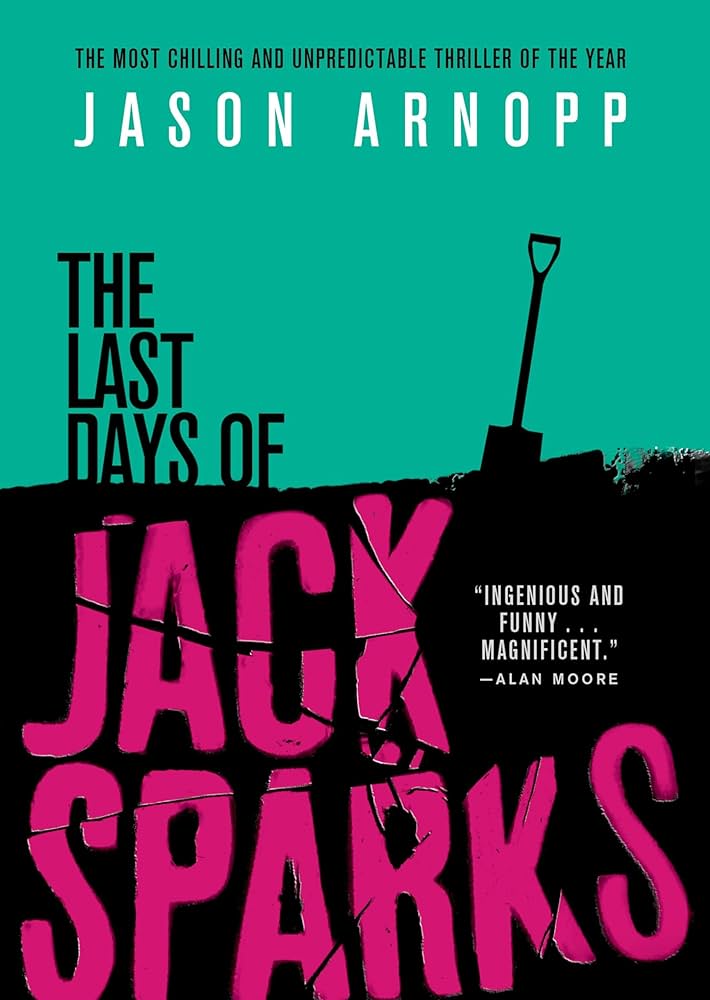 The Last Days of Jack Sparks by Jason&nbsp;Arnopp