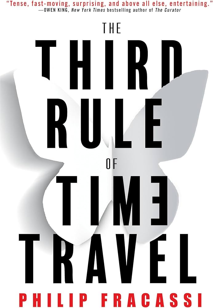 The Third Rule of Time Travel by Philip&nbsp;Fracassi
