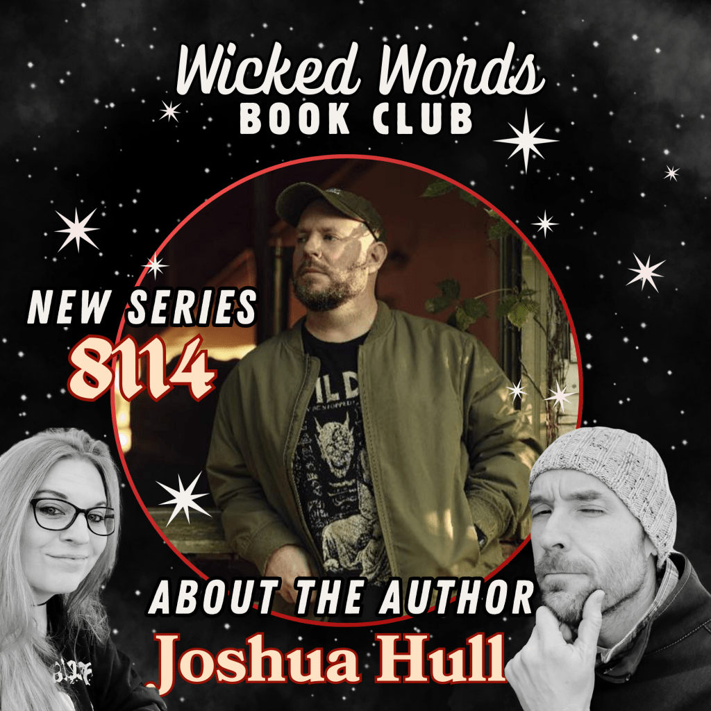 Wicked Words – New Series Announced: 8114 by Joshua&nbsp;Hull